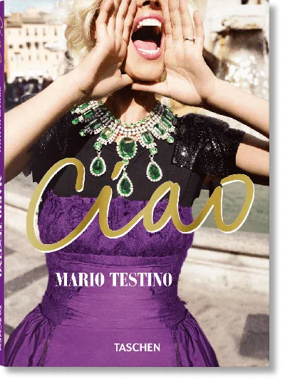 Taschen Mario Testino. Ciao In Multi