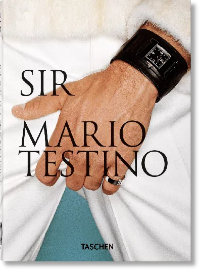 Taschen Mario Testino. Sir. 40th Ed. In Gray