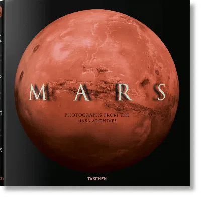 Taschen Mars. Photographs From The Nasa Archives