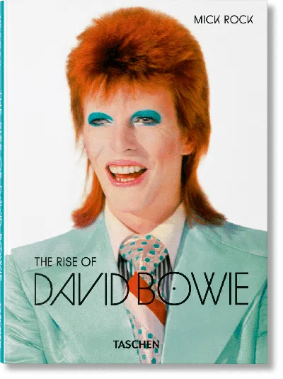 Taschen Mick Rock. The Rise Of David Bowie. 1972–1973 In Black