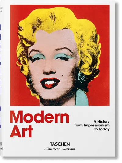 Taschen Modern Art. A History From Impressionism To Today In Multi