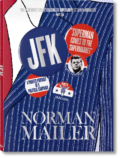 Taschen Norman Mailer. Jfk. Superman Comes To The Supermarket In Blue