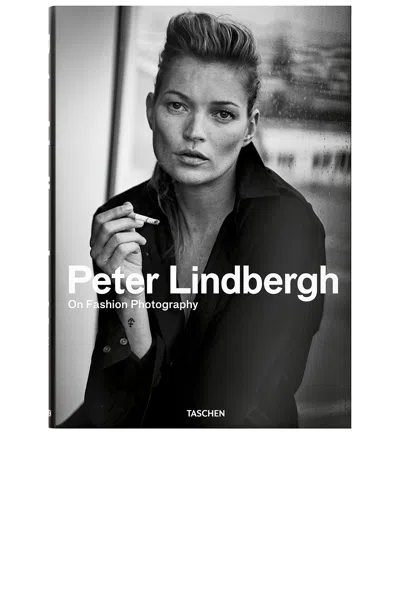 TASCHEN PETER LINDBERGH ON FASHION PHOTOGRAPHY
