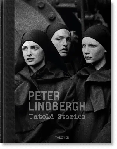 Taschen Peter Lindbergh. Untold Stories In Black