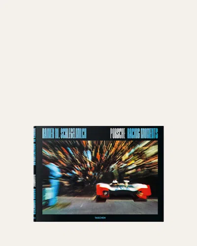 Taschen Porsche Racing Moments Book By Rainer W. Schlegelmilch In Multi