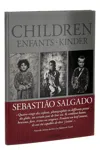 Taschen 'sebastiã£o Salgado. Children' Book
