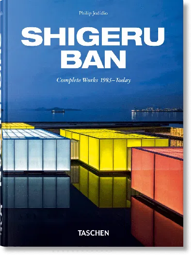 Taschen Shigeru Ban. Complete Works 1985–today. 45th Ed.
