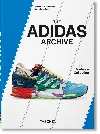 Taschen The Adidas Archive. The Footwear Collection. 40th Ed.