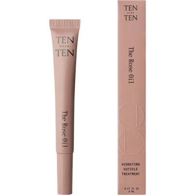 Tenoverten The Rose Oil In No Color