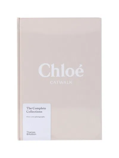 Thames & Hudson "chloé: Catwalk" In Neutral