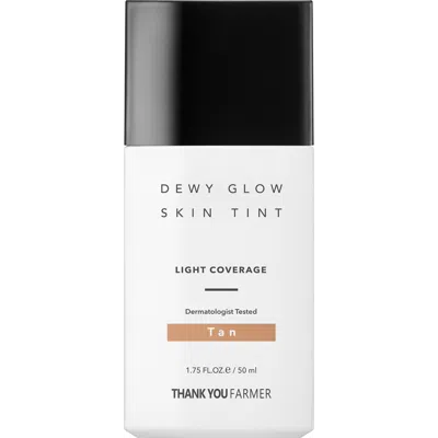 Thank You Farmer Dewy Glow Skin Tint Tan In Transparent