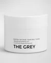 THE GREY EXFOLIATING TONING PADS, 2.02 OZ.