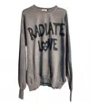 The Laundry Room Women's Radiate Love Sweatshirt In Gray In Gray
