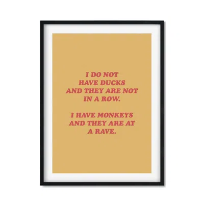 The Native State Yellow / Orange I Have Monkeys - A3 Print Size