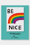 Third Drawer Down Be Nice Magnet X David Shrigley At Urban Outfitters