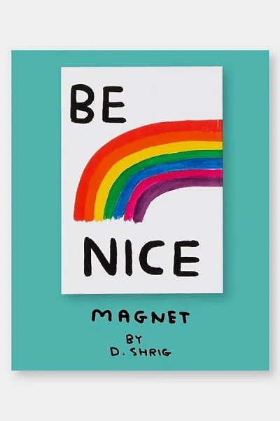 Third Drawer Down Be Nice Magnet X David Shrigley At Urban Outfitters