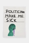Third Drawer Down Politicians Make Me Sick Tea Towel X David Shrigley