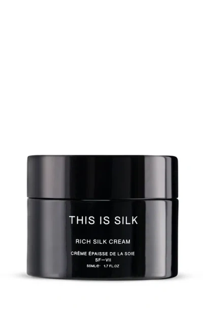 This Is Silk Rich Silk Cream