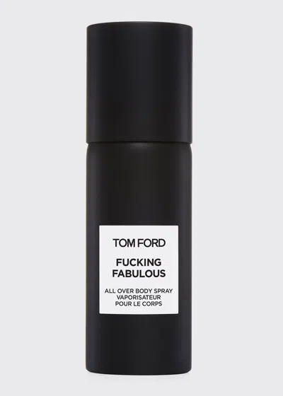 Tom Ford 4 Oz. Fabulous All Over Body Spray