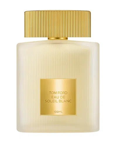 Tom Ford Eau De Soleil Blanc 3.4 Oz.