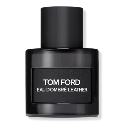 Tom Ford Eau D'ombre Leather - 1.7 oz