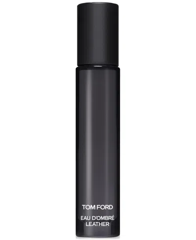 Tom Ford Eau D'ombre Leather Travel Spray, 0.33 Oz. In No Color