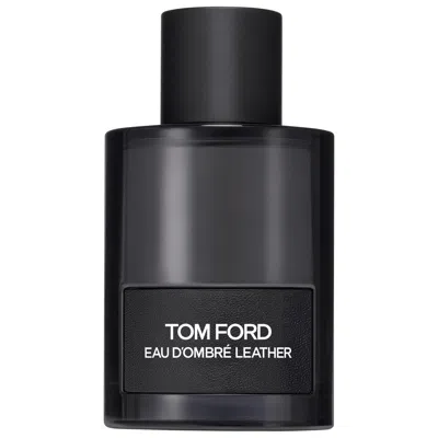TOM FORD EAU D'OMBRE LEATHER EAU DE TOILETTE 3.4 OZ / 100 ML EAU DE TOILETTE SPRAY