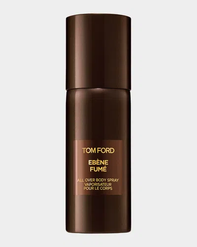 Tom Ford Ebene Fume All Over Body Spray, 5 Oz.