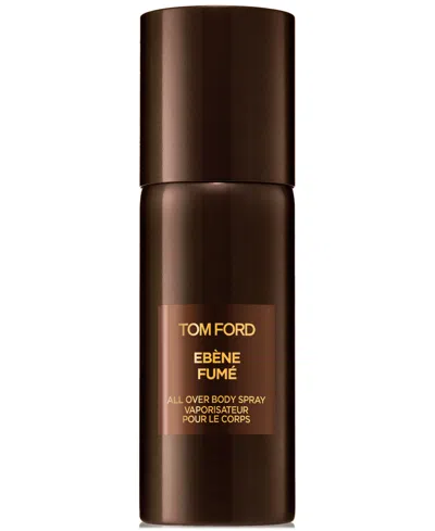 Tom Ford Ebene Fume All Over Body Spray, 5 Oz. In No Color