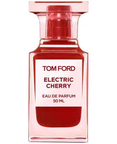 Tom Ford Electric Cherry Eau De Parfum Spray, 1.70 Oz.