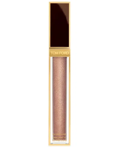 Tom Ford Gloss Luxe Lip Gloss With Hydrating Jojoba Oil