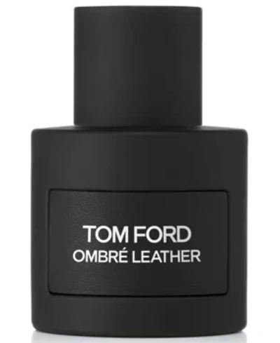 Tom Ford Ombre Leather Eau De Parfum Spray, 1.7-oz.