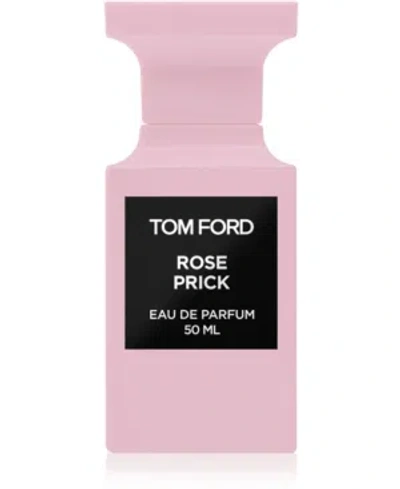 Tom Ford Rose Prick Eau De Parfum Spray, 1.7-oz.
