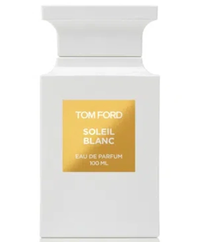 TOM FORD SOLEIL BLANC EAU DE PARFUM, 3.4-OZ.