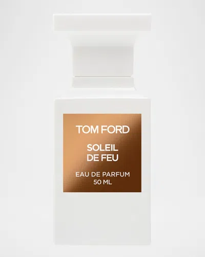 Tom Ford Soleil De Feu Eau De Parfum Fragrance, 1.7 oz In Noclr