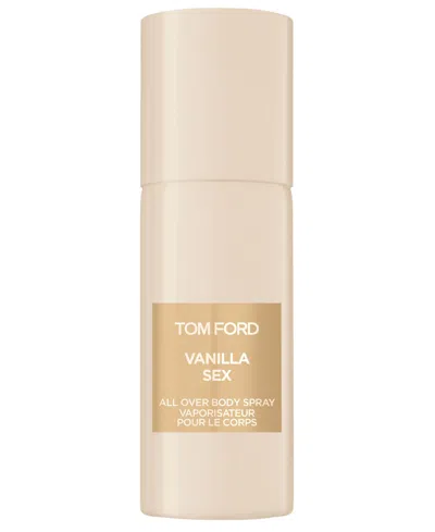 Tom Ford Vanilla Sex All Over Body Spray, 5 Oz. In Transparent
