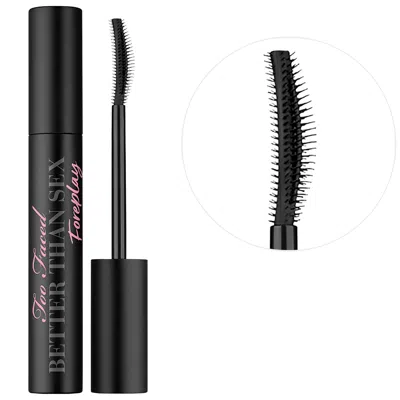 TOO FACED BETTER THAN SEX FOREPLAY MASCARA PRIMER DEEP BLACK 0.27 OZ / 8 ML