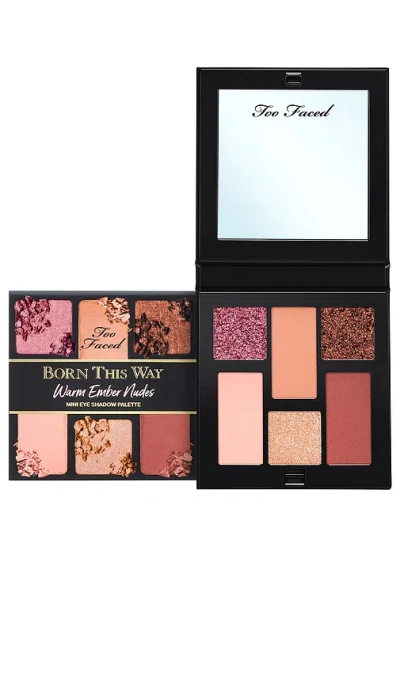 Too Faced Born This Way Warm Ember Nudes Mini Eyeshadow Palette In N,a