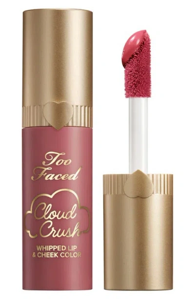 Too Faced Cloud Crush Whipped Lip & Cheek Color