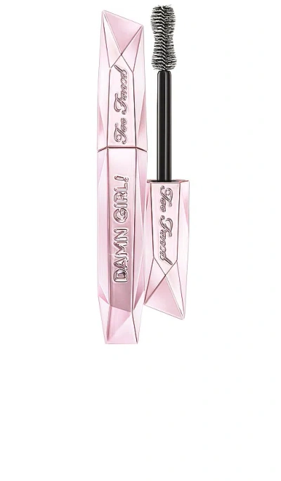 Too Faced Damn Girl! Mascara In N,a