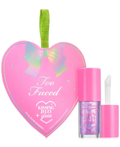Too Faced Kissing Jelly Gloss Limited-edition Ornament In Transparent