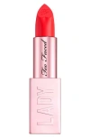 Too Faced Lady Bold Cream Lipstick You Do You 0.14 oz/ 3.97 G In You Do You