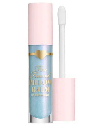 Too Faced Pillow Balm Hydrating Lip Treatment