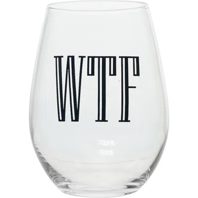 Totalee Gift Wtf Wine Glass Clear 18 oz In Transparent