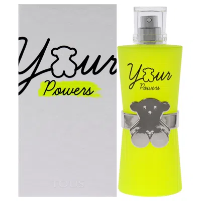 Tous Your Powers By  For Women - 3 oz Edt Spray In White