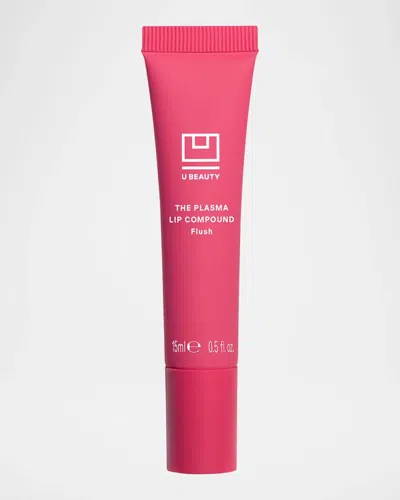 U Beauty 0.5 Oz. The Plasma Lip Compound In Flush