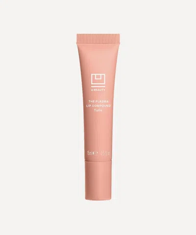 U Beauty The Plasma Lip Compound 15ml Tulle