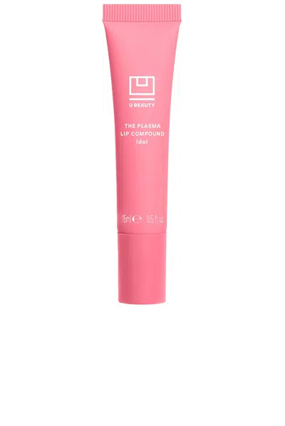 U Beauty The Plasma Lip Compound In Idol