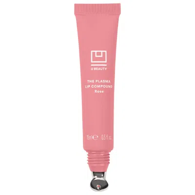 U Beauty The Plasma Lip Compound Tinted Lip Treatment With Peptides + Hyaluronic Acid Rose 0.5 Oz/15 ml In Pink