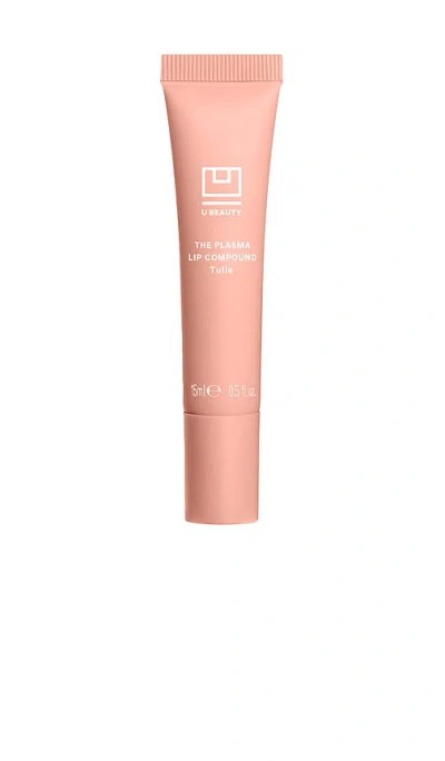 U Beauty The Plasma Lip Compound In Tulle
